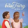 The Gender Fairy by Jo Hirst