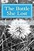 The Battle She Lost