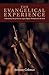 The Evangelical Experience by Anthony  Coleman