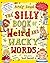 The Silly Book of Weird and...
