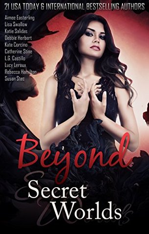Beyond Secret Worlds (Kindle Edition)