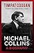 Michael Collins: A Biography