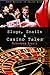 Slugs, Snails and Casino Tales: True Stories of Casino Life