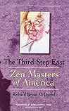 The Third Step East: Zen Masters of America