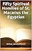 Fifty Spiritual Homilies of St. Macarius the Egyptian