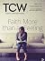 Faith: More than a Feeling:...