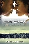 Where Was God: Big City Lies. Small Town Secrets