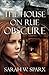 The House on Rue Obscure: A modern Gothic romance mystery (Echoes of the Cathars Book 1)