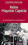 Relire Mayotte Capécia: Une femme des Antilles dans l'espace colonial français (1916-1955) (Hors Collection) (French Edition)