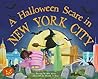 A Halloween Scare in New York City (A Halloween Scare: Prepare If You Dare)
