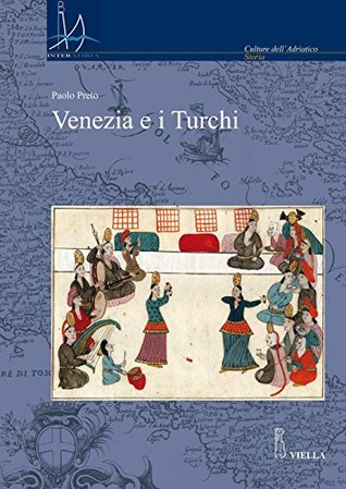 Venezia e i Turchi (Interadria Vol. 18) (Italian Edition)