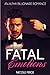 Fatal Emotions  (An Alpha Billionaire Romance, #4)