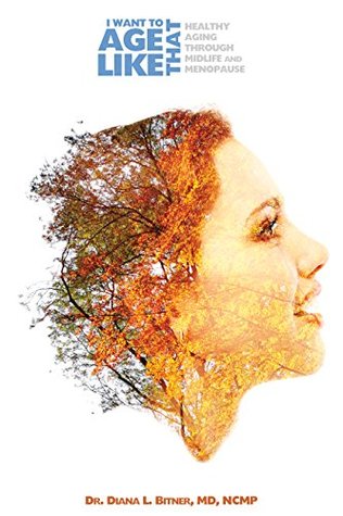 I Want to Age Like That: Healthy Aging Through Midlife and Menopause