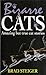 Bizarre Cats