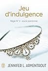 Jeu d'Indulgence by J. Lynn