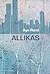 Allikas by Ayn Rand Allikas by Ayn Rand