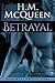 Betrayal (Immortal Protectors #1)