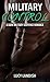 Military Control: A Dark Military Suspense Romance