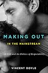 Making Out in the Mainstream: GLAAD and the Politics of Respectability