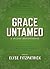 Grace Untamed: A 60-Day Devotional