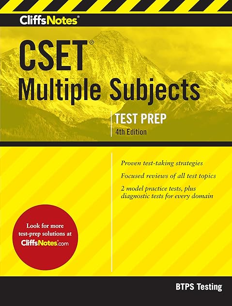 CliffsNotes CSET Multiple Subjects: Fourth Edition, Revised (CliffsNotes Test Prep)