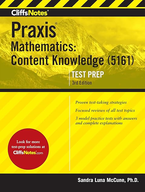 CliffsNotes Praxis Mathematics: Content Knowledge 5161