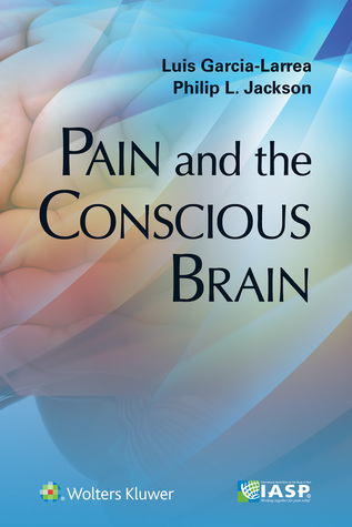 Pain and the Conscious Brain (Paperback)