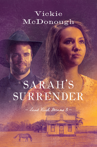 Sarah's Surrender (Land Rush Dreams #3)