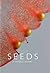 Seeds by Carolyn Fry