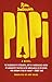 Papi: A Novel