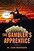 The Gambler's Apprentice (Western Literature and Fiction Series)
