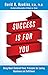 Success Is for You: Using H...