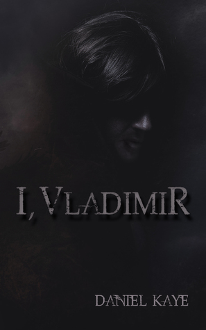 I, Vladimir (Kindle Edition)