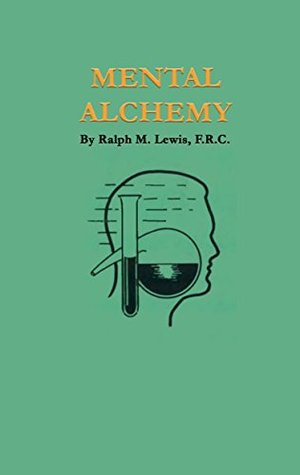 Mental Alchemy (Kindle Edition)