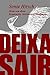 Deixa sair: alimentação, re...