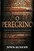 O Peregrino (Portuguese Edition)