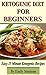 ketogenic diet for beginners book: That You Can Prep In 15 Minutes Or Less (The Ketogenic Cookbook Ketogenic Diet for Weight Loss, diabetes diet)