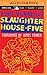 Slaughterhouse-Five by Kurt Vonnegut Jr.