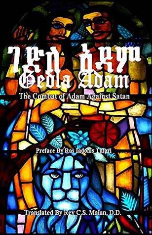 GEDLA ADAM: The Combat of Adam Against Satan; The Book of Adam & Eve (Kindle Edition)