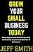 Grow your small business to...