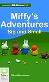 Miffy's Adventures Big and Small