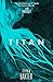 Titan (NASA Trilogy, #2)