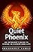 Quiet Phoenix: An Introvert's Guide to Rising in Career Life