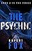 The Psychic (The Psychic #2)