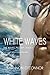 White Waves (The Waves Trilogy, #2)