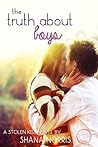 The Truth About Boys by Shana Norris