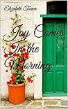 Joy Comes In the Morning