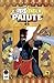 Captain Paiute: Indigenous Defender of the Southwest (Captain Paiute, #1)