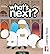 What's Next?