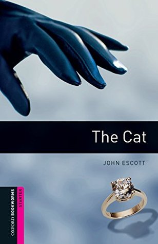 The Cat Starter Level Oxford Bookworms Library (Kindle Edition)